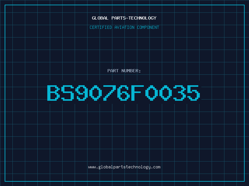Aviation Part BS9076F0035
