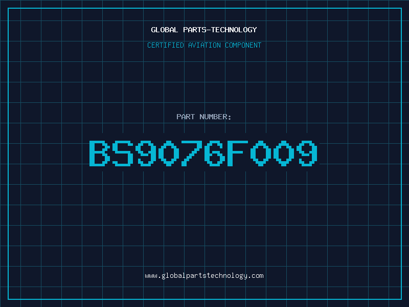Aviation Part BS9076F009