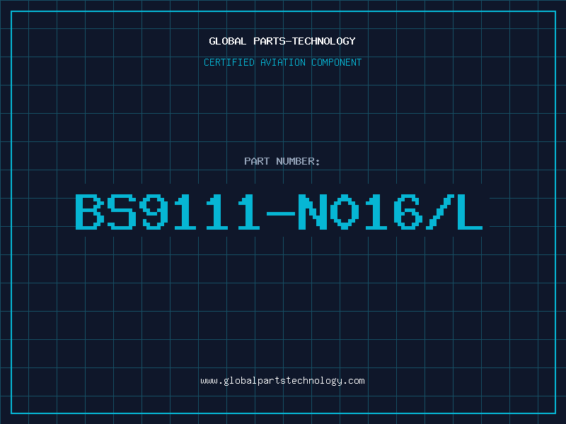 Aviation Part BS9111-N016/L
