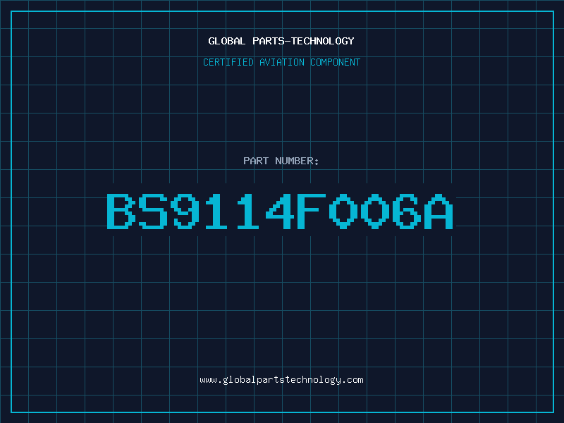 Aviation Part BS9114F006A