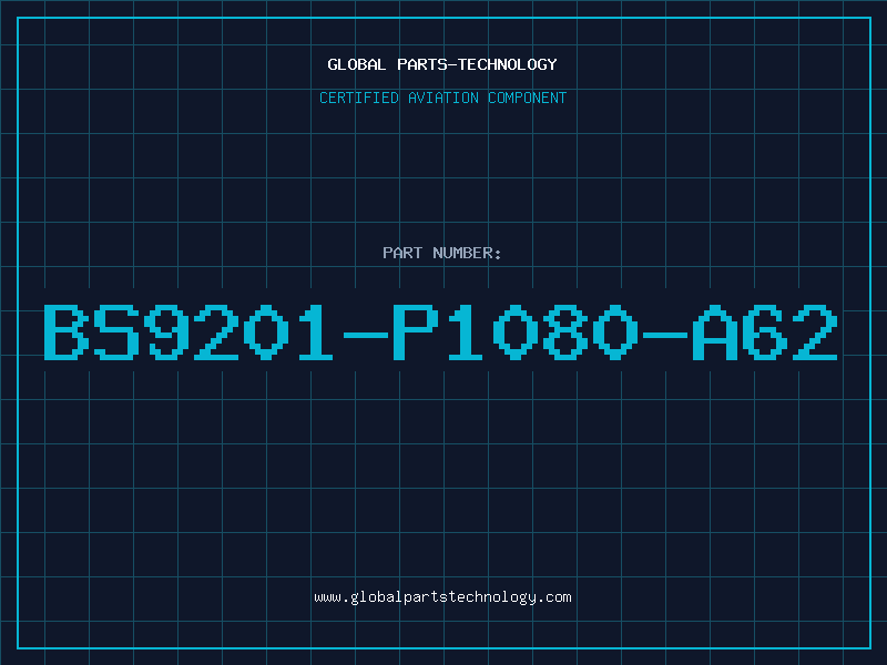 Aviation Part BS9201-P1080-A62