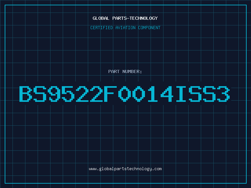 Aviation Part BS9522F0014ISS3