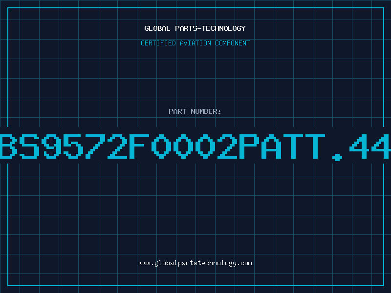 Aviation Part BS9572F0002PATT.44