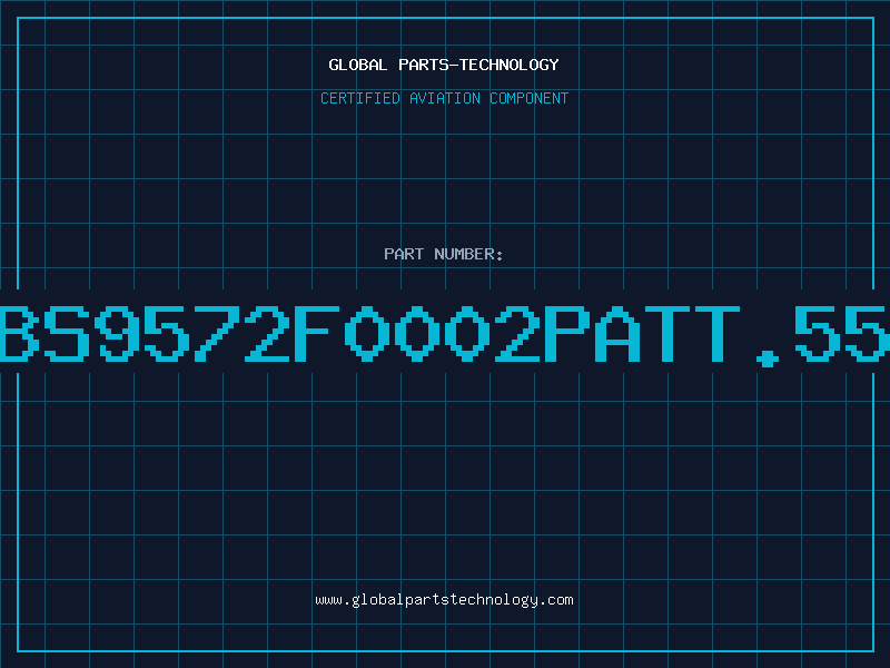Aviation Part BS9572F0002PATT.55