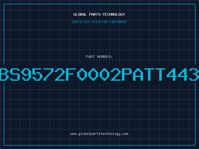 Aviation Part BS9572F0002PATT443