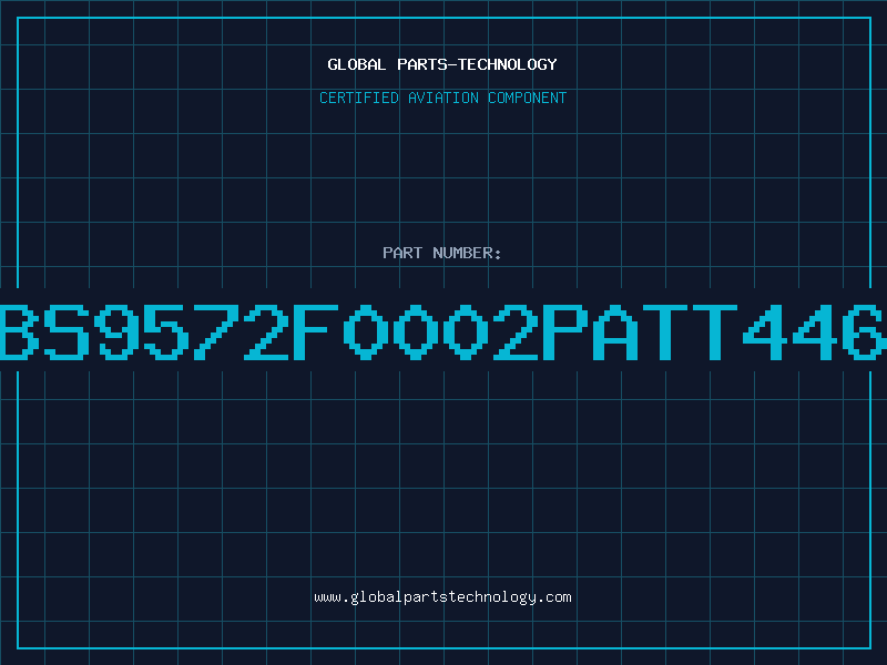 Aviation Part BS9572F0002PATT446
