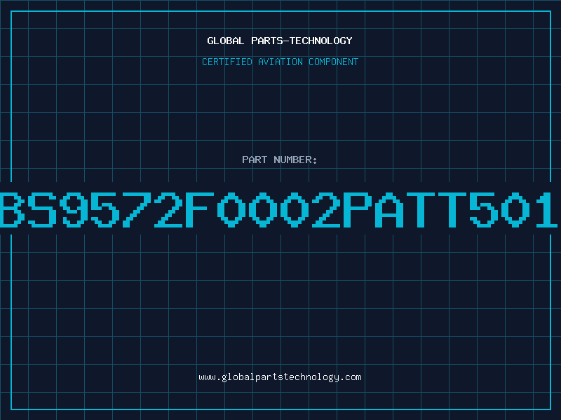 Aviation Part BS9572F0002PATT501