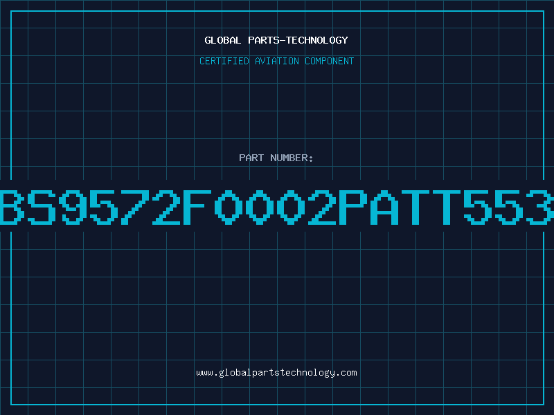 Aviation Part BS9572F0002PATT553