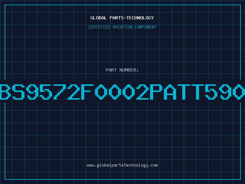 Aviation Part BS9572F0002PATT590