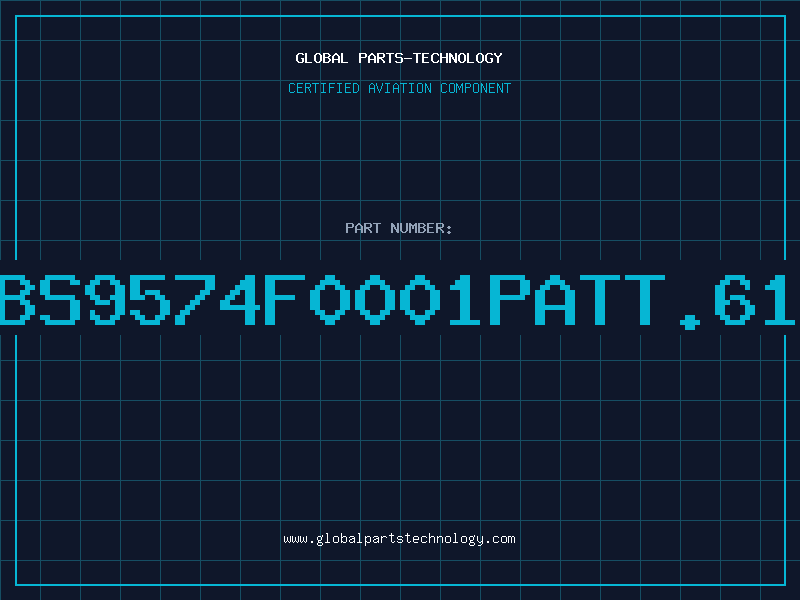 Aviation Part BS9574F0001PATT.61