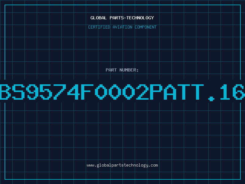 Aviation Part BS9574F0002PATT.16
