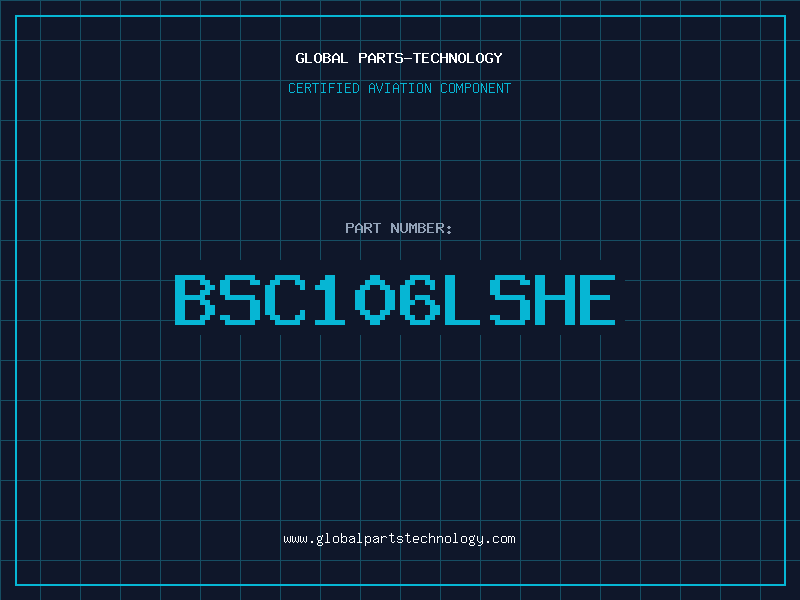 Aviation Part BSC106LSHE