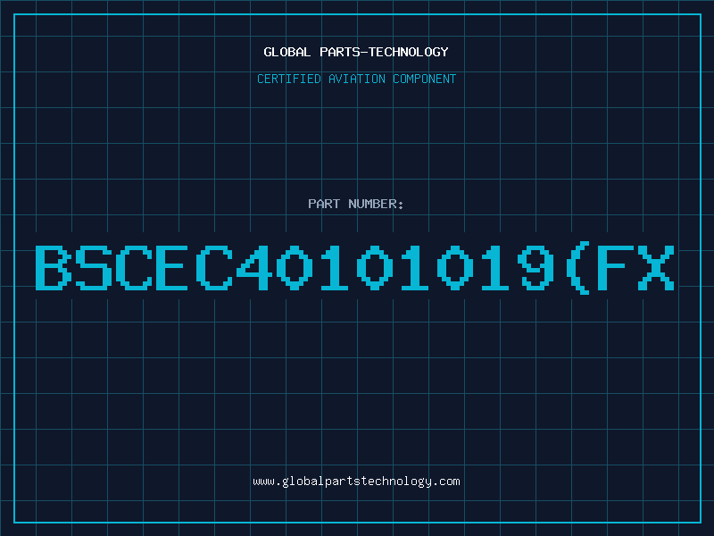 Aviation Part BSCEC40101019(FX