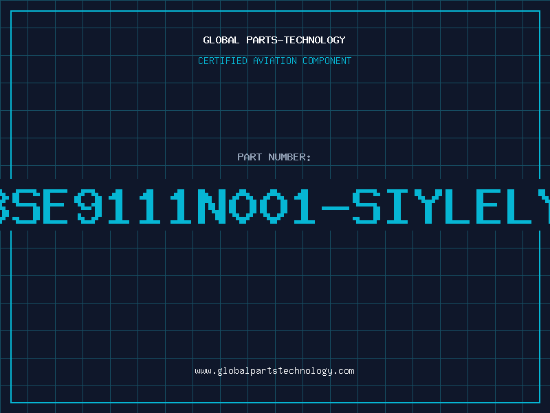 Aviation Part BSE9111N001-SIYLELY