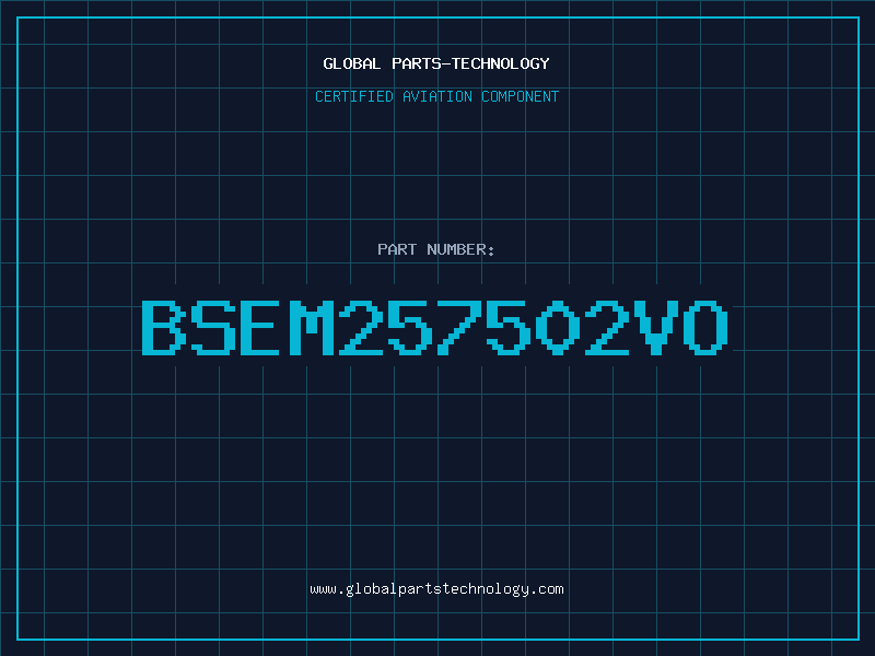 Aviation Part BSEM257502VO