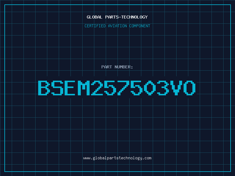 Aviation Part BSEM257503VO