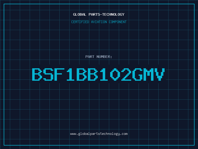 Aviation Part BSF1BB102GMV