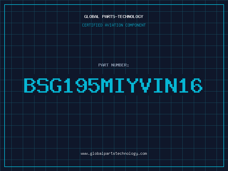 Aviation Part BSG195MIYVIN16