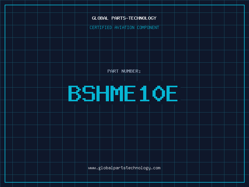 Aviation Part BSHME10E