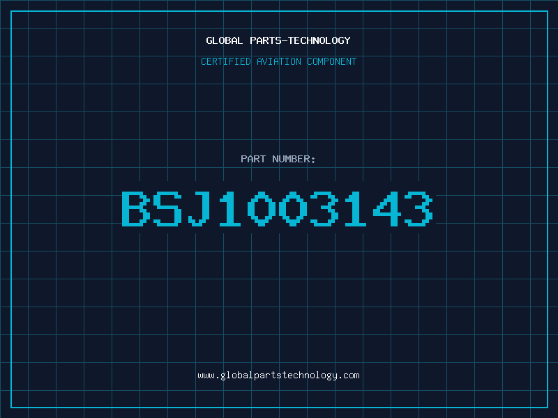 Aviation Part BSJ1003143