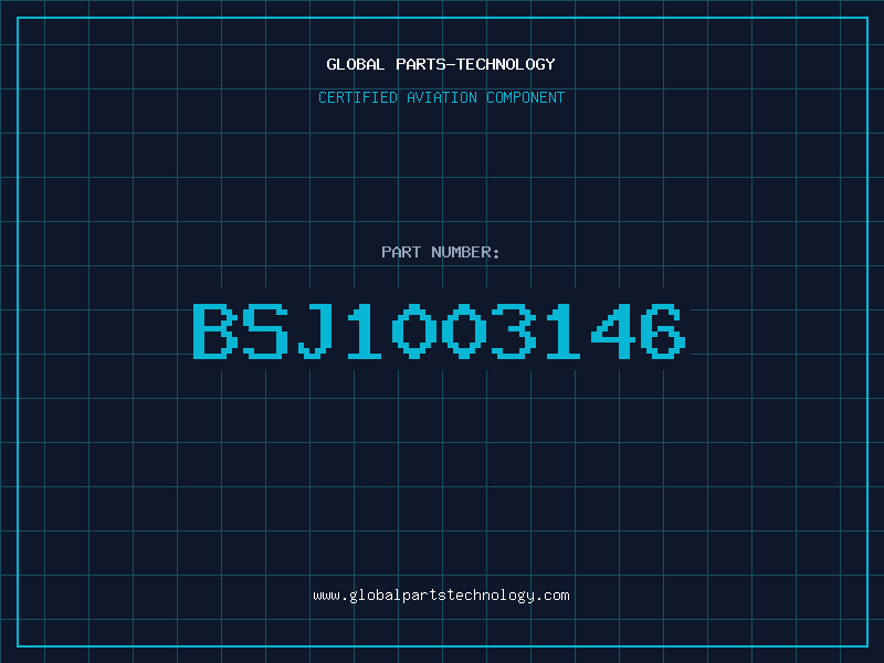 Aviation Part BSJ1003146