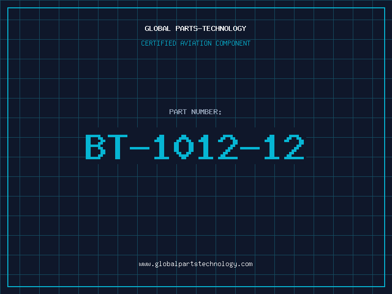 Aviation Part BT-1012-12