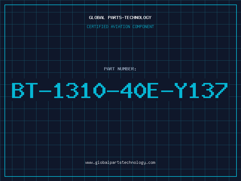 Aviation Part BT-1310-40E-Y137