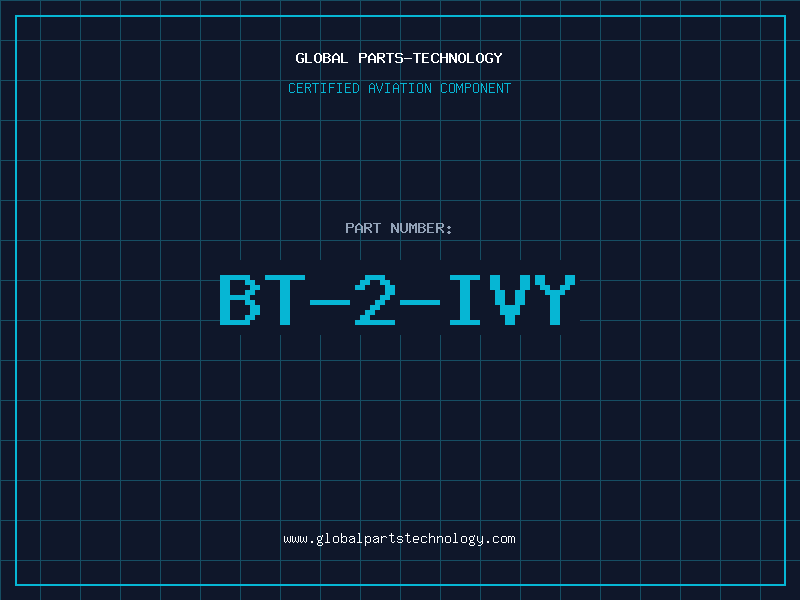 Aviation Part BT-2-IVY