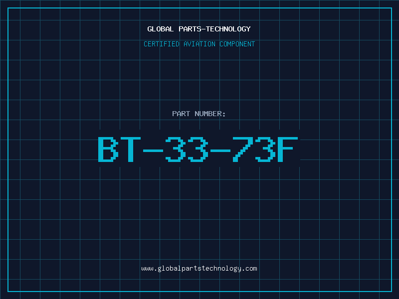 Aviation Part BT-33-73F