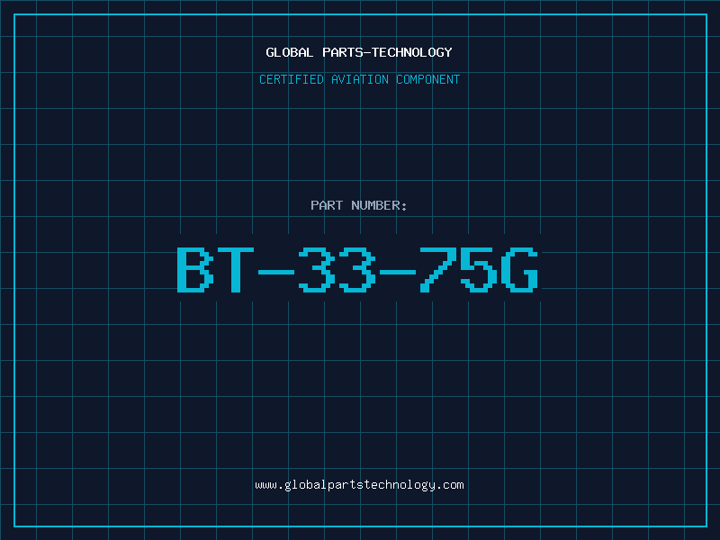 Aviation Part BT-33-75G