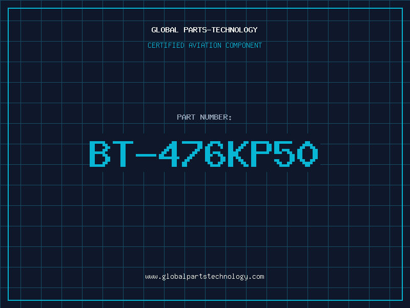 Aviation Part BT-476KP50