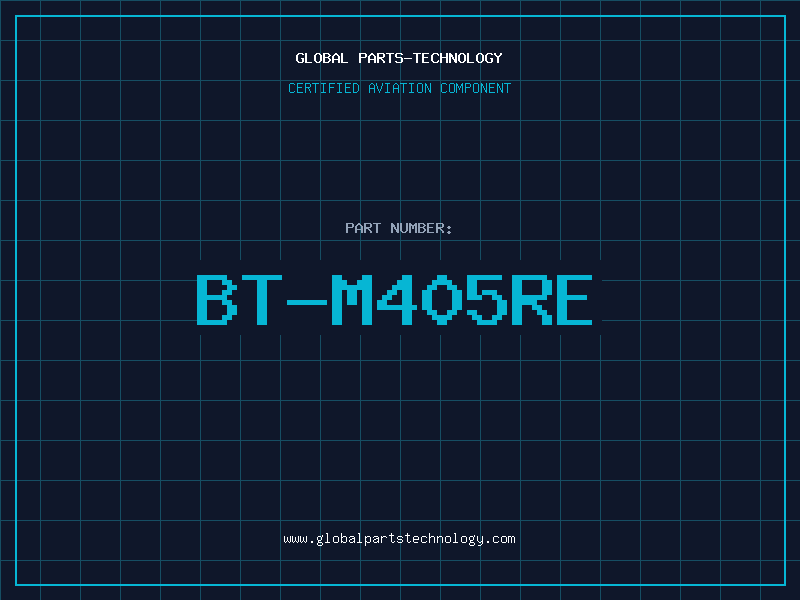 Aviation Part BT-M405RE