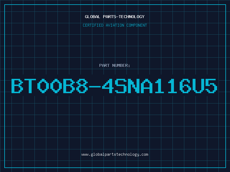 Aviation Part BT00B8-4SNA116U5