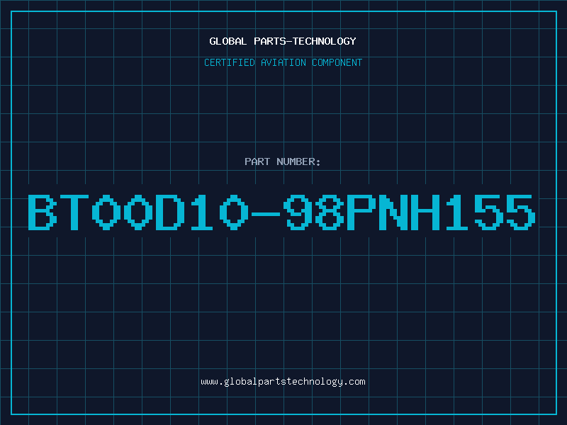 Aviation Part BT00D10-98PNH155