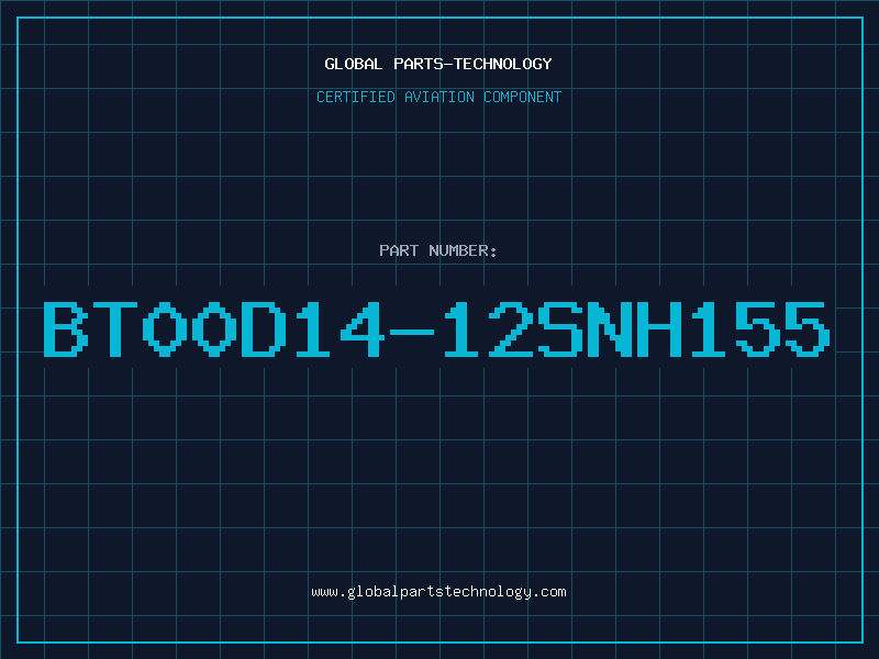 Aviation Part BT00D14-12SNH155