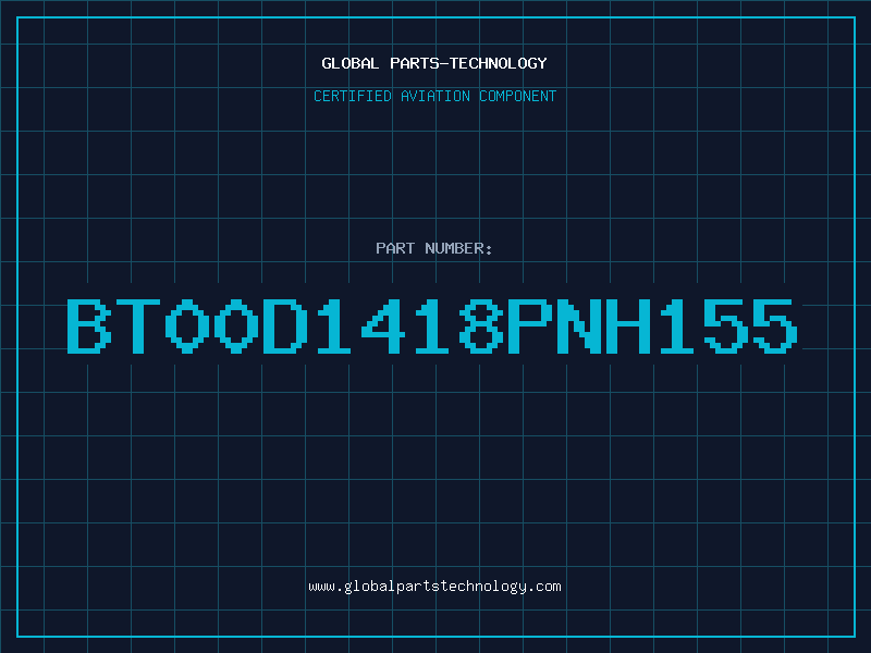 Aviation Part BT00D1418PNH155