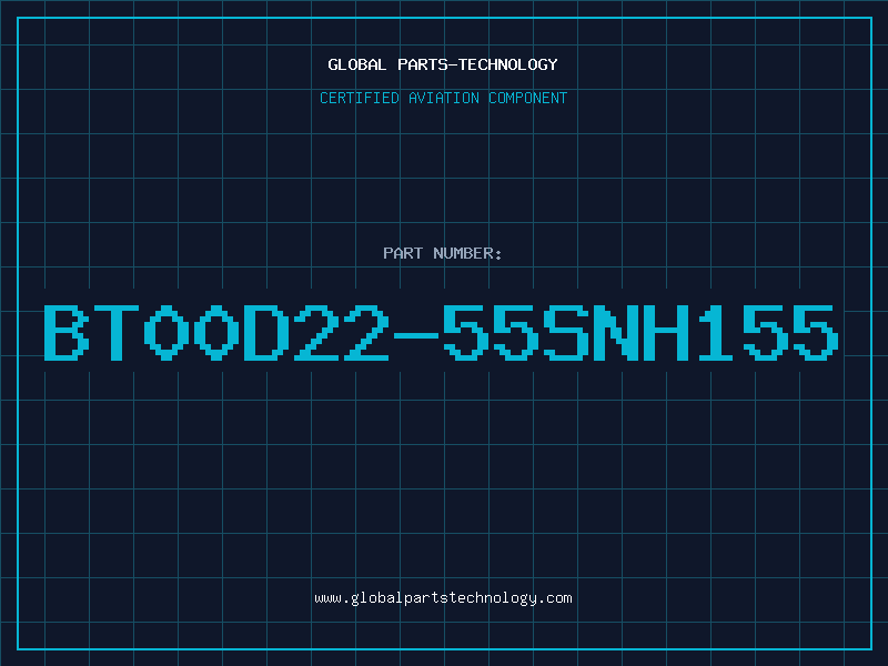 Aviation Part BT00D22-55SNH155