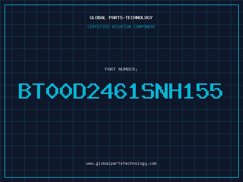 Aviation Part BT00D2461SNH155