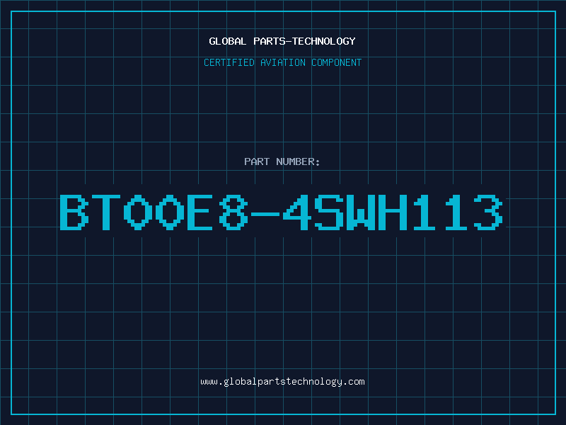 Aviation Part BT00E8-4SWH113