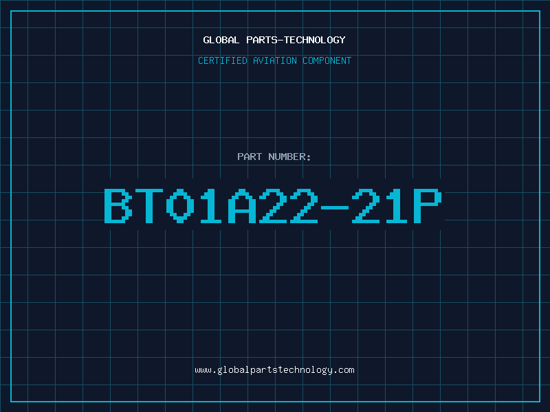 Aviation Part BT01A22-21P