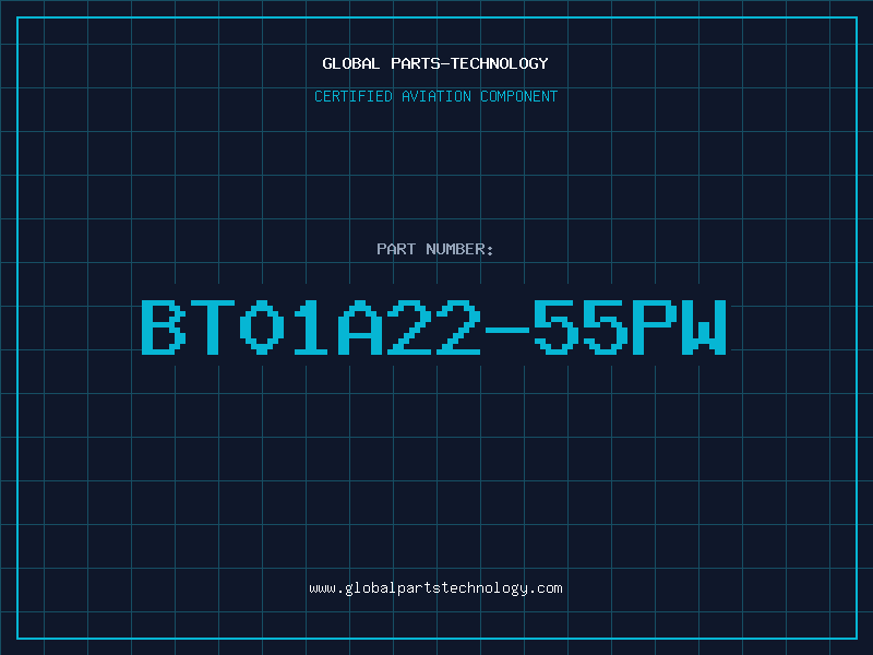 Aviation Part BT01A22-55PW