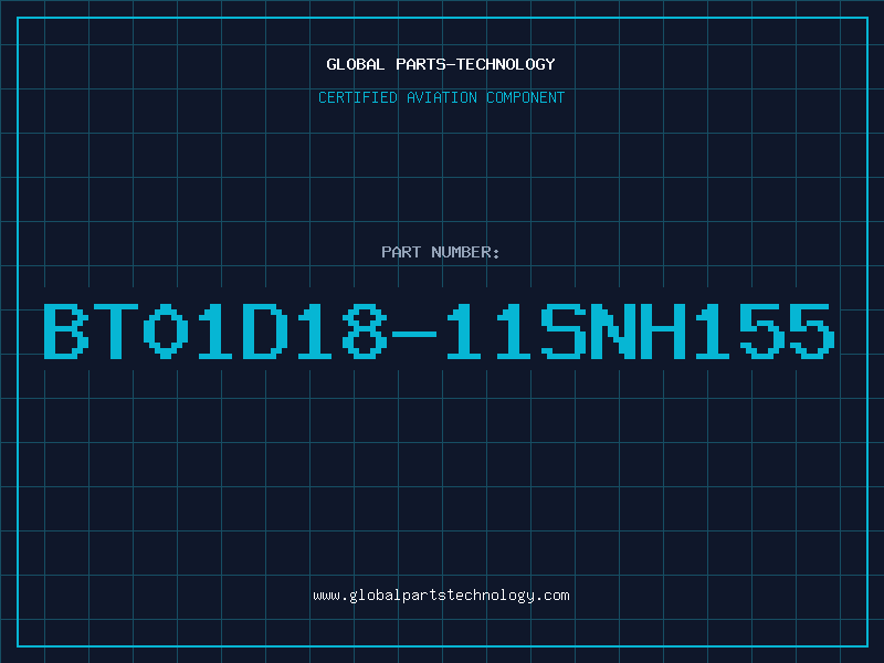Aviation Part BT01D18-11SNH155