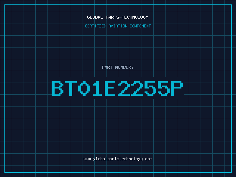 Aviation Part BT01E2255P