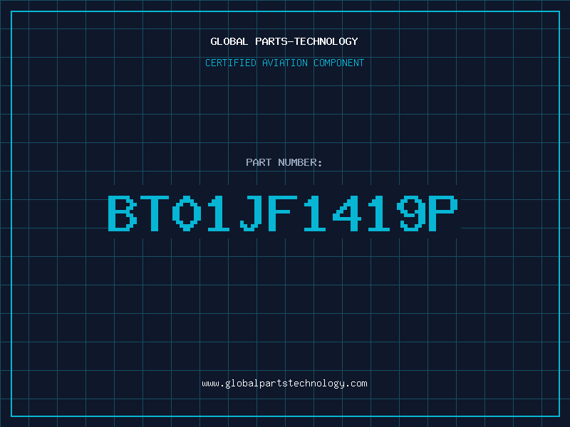 Aviation Part BT01JF1419P