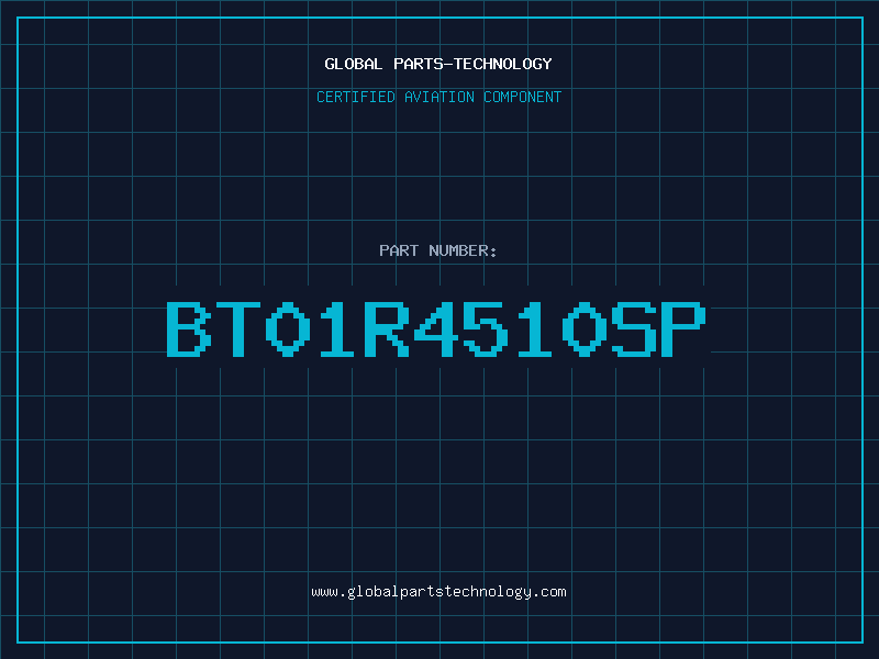 Aviation Part BT01R4510SP
