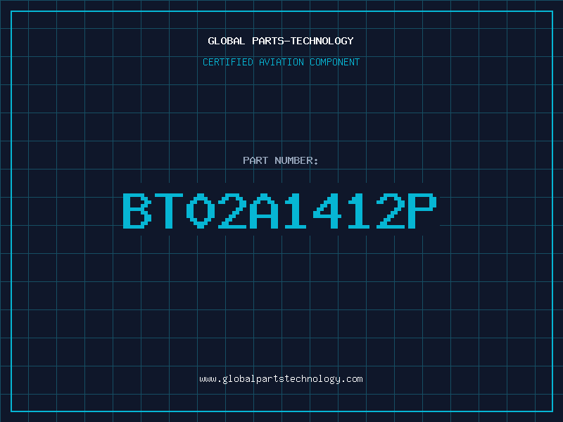 Aviation Part BT02A1412P