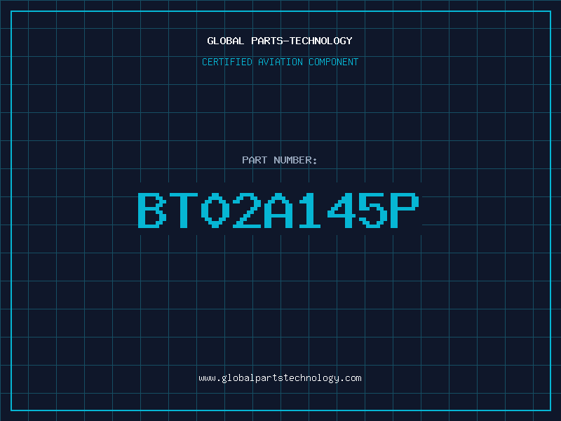 Aviation Part BT02A145P