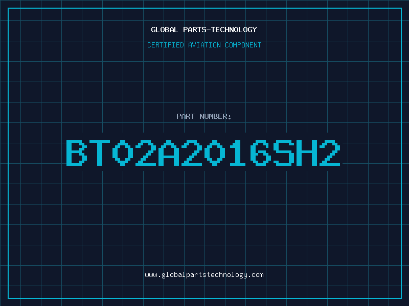 Aviation Part BT02A2016SH2