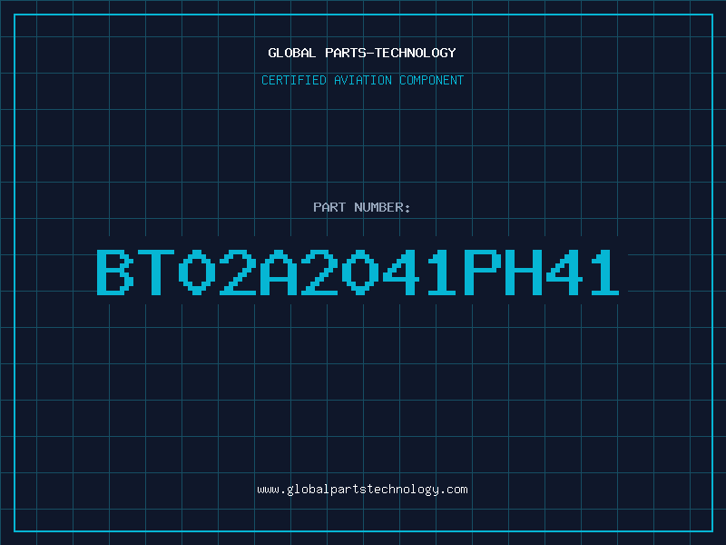 Aviation Part BT02A2041PH41