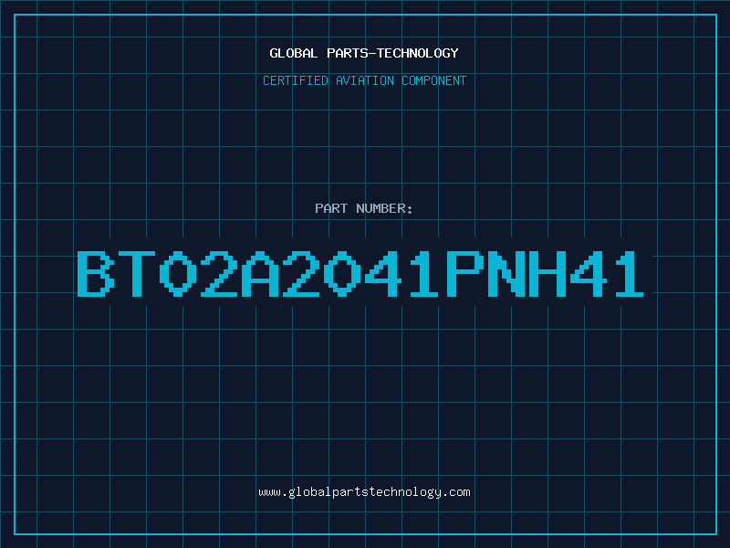 Aviation Part BT02A2041PNH41